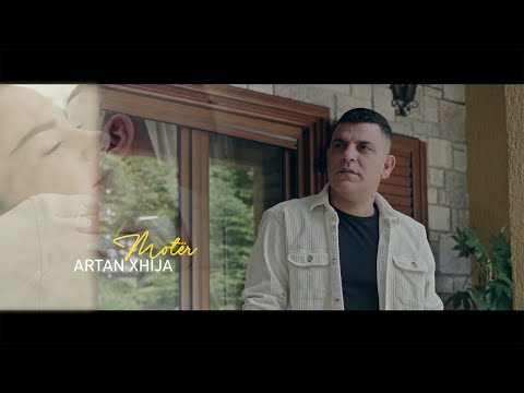 Artan Xhija - Motër Video
