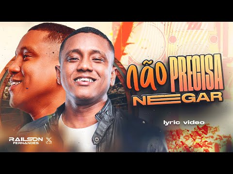 Railson Fernandes - NÃO PRECISA NEGAR ( Lyric Vídeo )