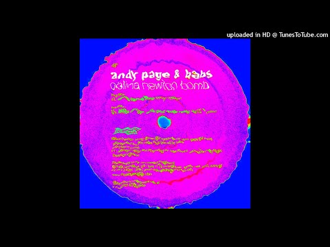 Andy Page & Babs - Oblivia Newton Bomb (Poxy Music Remix)