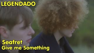 Seafret - Give Me Something (LIVE: at Osea Island) [LEGENDADO]