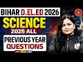 BIHAR DELED SCIENCE CLASS 2026 BIHAR DELED PREVIOUS YEAR QUESTIONS BY HIMANI MAM