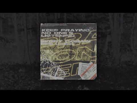 $krrt Cobain - Keep Praying...No One's Listening (Prod. Locdou)