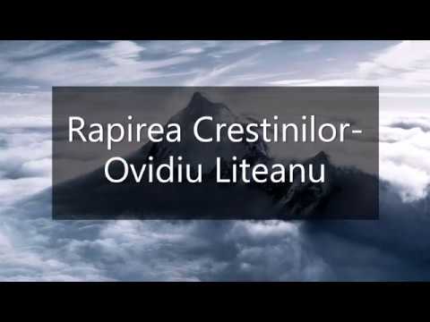 Rapirea Crestinilor- Ovidiu Liteanu