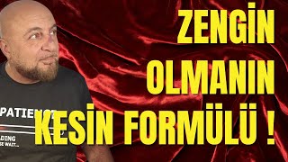 Zenginleşmenin %100 Kesinlikle İşleyen Formülü !