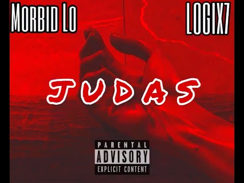 MORBID LO - Judas (Prod. logix7)