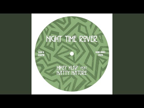 Night Time Rover (feat. Natty Nature & Mikey Klap)