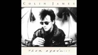 I Hope You're Happy Now - Colin James