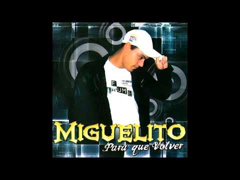Miguelito - Serás Mía
