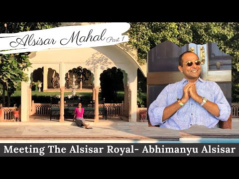 O Alsisar Mahal | Parte 1 | Conhecendo ABHIMANYU ALSISAR, o descendente da eminente família Alsisar
