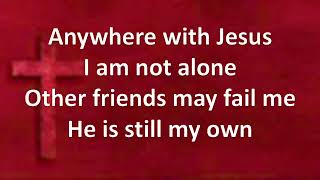 Anywhere with Jesus