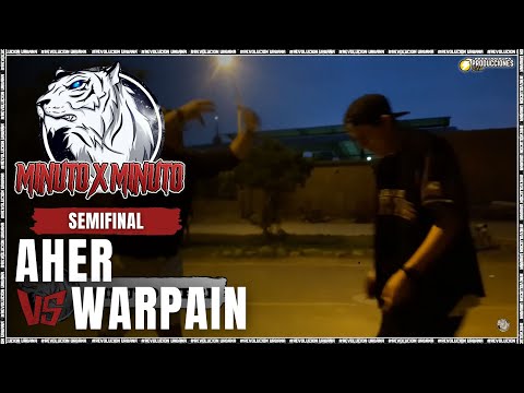 AHER vs WARPAIN || SEMIFINAL || REVOLUCIÒN URBANA : MINUTO x MINUTO