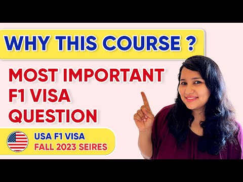 How do I answer 'Why this course?' in my F1 visa interview?