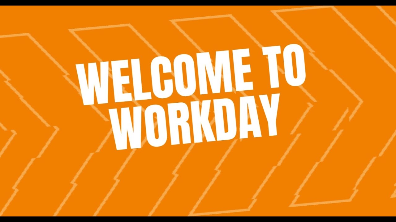 Welcome to Workday!