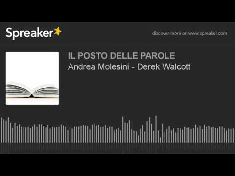 Andrea Molesini - Derek Walcott