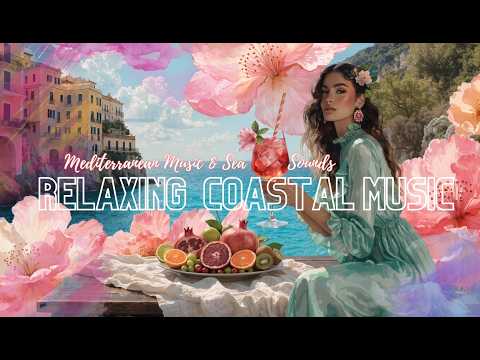 Mediterranean Sunny Escape ☀️ Mediterranean Music with Real Sea Sounds