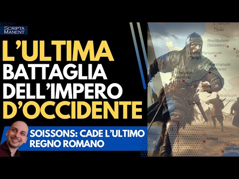 La battaglia di Soissons. L'ultima battaglia dell'Impero romano d'Occidente