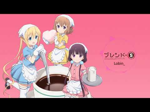 ぼなぺてぃーと♡S [블렌드 S (일본어,발음,한국어자막)]