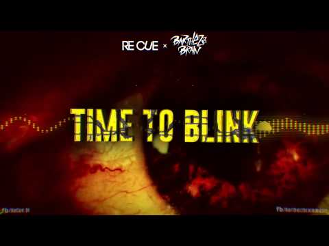 Re Cue x Barthezz Brain - Time To Blink