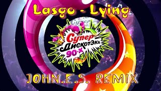 Lasgo -   Lying  ( John.E.S remix ) EuroDance/