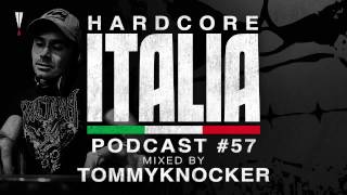 Hardcore Italia - Podcast #57 - Mixed by Tommyknocker