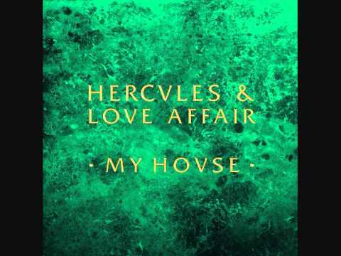 Hercules & Love Affair - My House (Tensnake Remix)