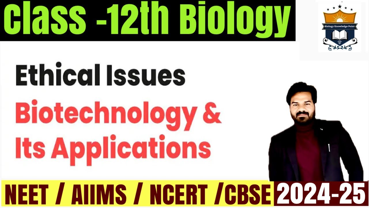 Biotechnology and its applications | Ethical issues in biotechnology class 12th | Biopiracy