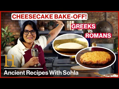 Sohla’s Ancient Cheesecake Bake Off (Greeks vs. Romans) | Ancient Recipes With Sohla | History