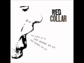 Red Collar - Hands Up (from The Hands Up EP)