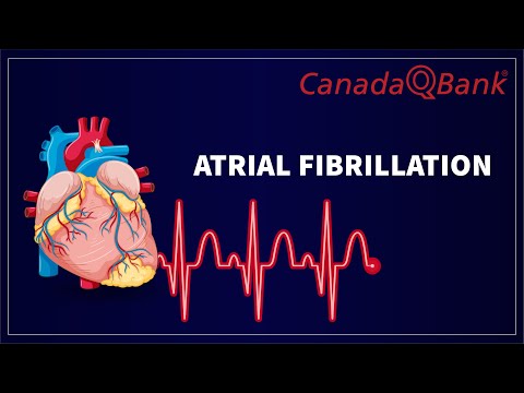 Atrial Fibrillation (AFib): Causes, ECG Findings, Treatment & Stroke Risk | Cardiology | CanadaQBank