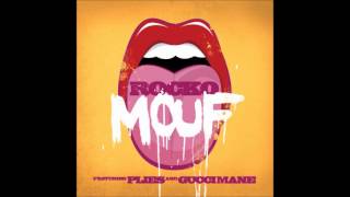 Rocko feat. Plies &amp; Gucci Mane - Mouf (#IGNANT)
