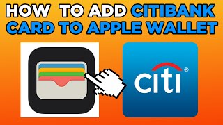 How To Add CitiBank Card To Apple Wallet (2024)
