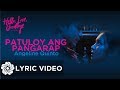 Patuloy Ang Pangarap - Angeline Quinto (Lyrics) | 