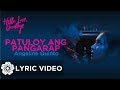 Patuloy Ang Pangarap Angeline Quinto Lyrics Hello Love Goodbye OST