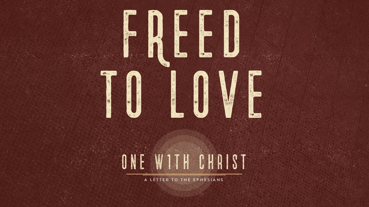 Freed to Love