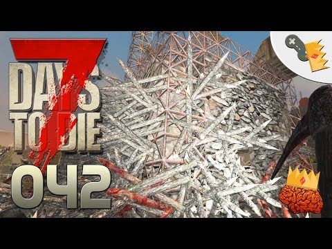 TURMVERSTÄRKUNG "7 Days To Die" mit Minyas [Alpha 16] - 42 -   [Let´s Play][Deutsch][German]