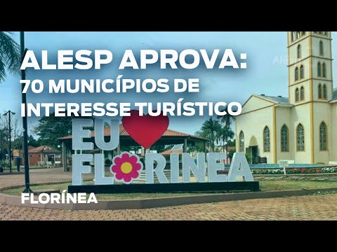 Alesp aprova título de interesse turístico para o município de Florínea