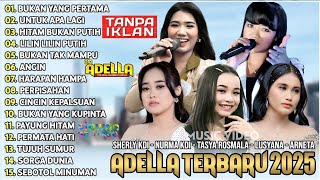 Download lagu OM ADELLA TERBARU 2025 | SHERLY KDI BUKAN YANG PERTAMA - NURMA KDI - TASYA ROSMALA - LUSYANA JELITA mp3 Download lagu OM ADELLA TERBARU 2025 | SHERLY KDI BUKAN YANG PERTAMA - NURMA KDI - TASYA ROSMALA - LUSYANA JELITA mp3