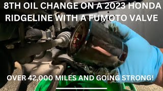 8th fumoto oil change on my 2023 Honda Ridgeline Black Edition. 42k miles later.  Updates and more!