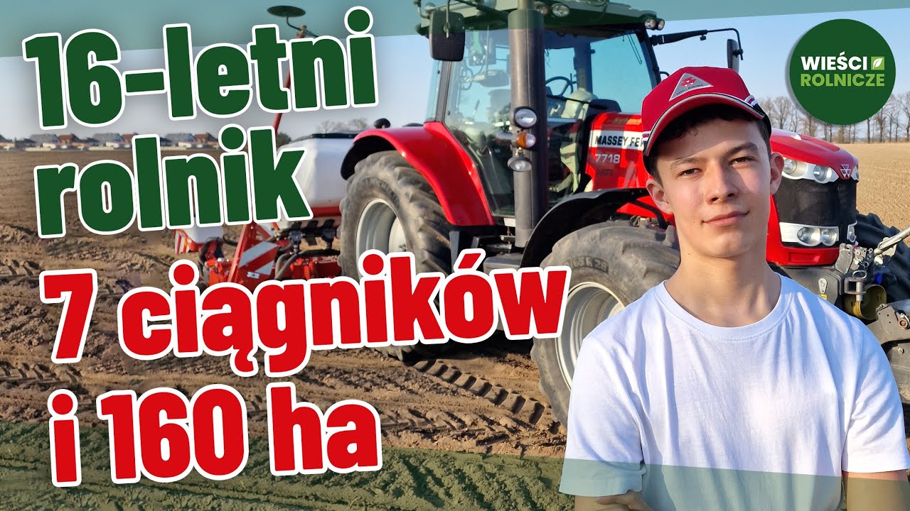 Patryk ma 16 lat i już jest rolnikiem. W gospodarstwie do wyboru ma 7 ciągników. Godny następca