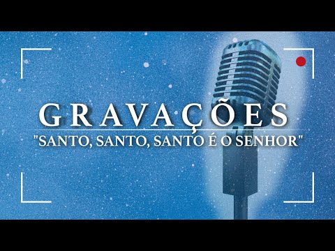 Santo, Santo, Santo É O Senhor video
