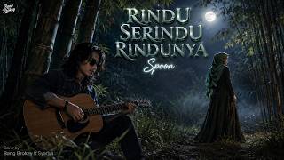 Download lagu AUTO BIKIN NANGIS! 🥀 Rindu Serindu Rindunya - Spoon | Cover Bang Brokey ft Syariva mp3