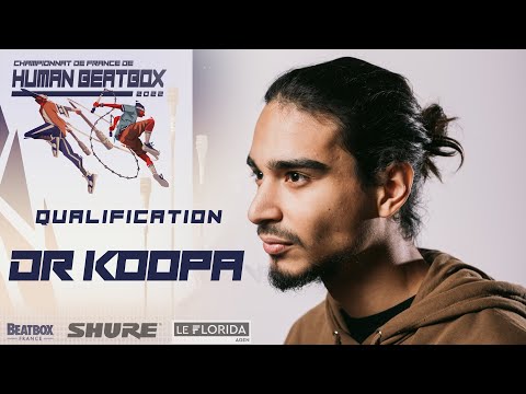 DR KOOPA | CHAMPIONNAT DE FRANCE DE HUMAN BEATBOX 2022 | Qualification Solo #DrKoopa #beatboxfrance