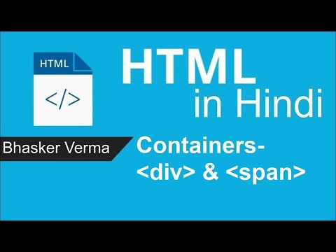 HTML tutorial for beginners in Hindi 33 | Containers Div and Span Tags