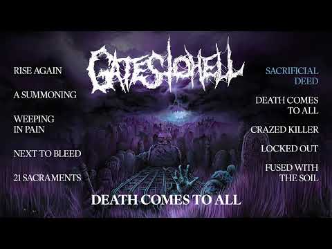 GATES TO HELL - Death Comes To All (OFFICIAL FULL ALBUM STREAM)
