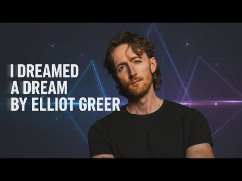 I Dreamed A Dream - Elliot Greer