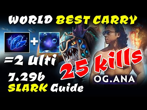 Dota 2 7.29b Slark guide world best carry player OG.ANA, OG.Humblegod full gameplay.