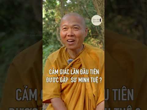 Lần đầu được gặp sư Minh Tuệ có gì khác khi xem Thầy qua video