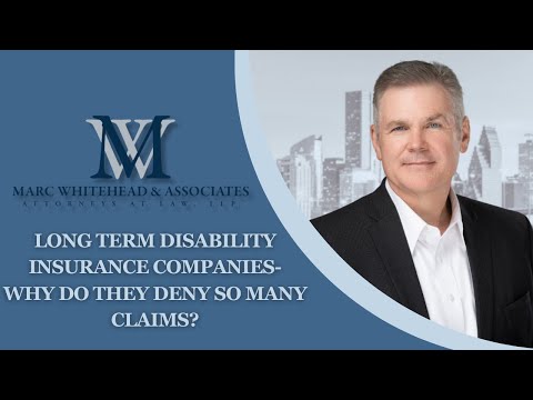 Why do Long Term Disability insurance companies deny so many claims? Video Overview