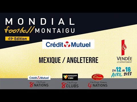 [RESUME] - MATCH MEXIQUE / ANGLETERRE - JEUDI 14 AVRIL 2022 - Mondial Football Montaigu