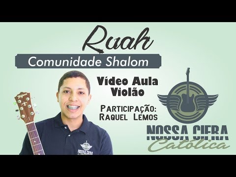 Ruah - Comunidade Shalom (Vídeo Aula Violão)